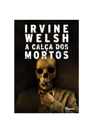 A CALÇA DOS MORTOS