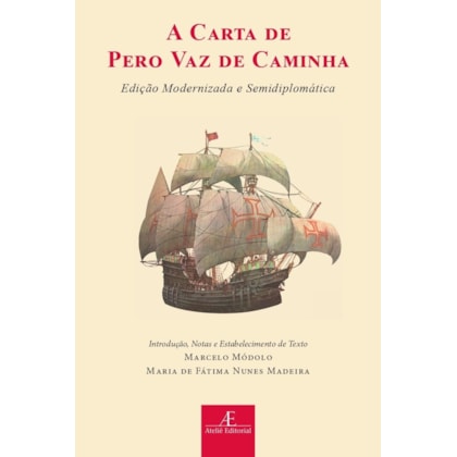 A CARTA DE PERO VAZ DE CAMINHA