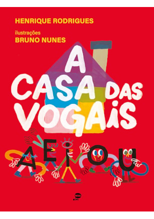 A CASA DAS VOGAIS