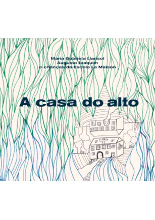 A CASA DO ALTO