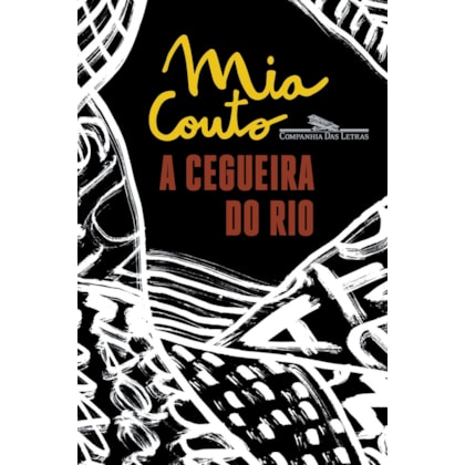 A CEGUEIRA DO RIO