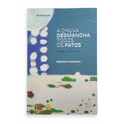 A CHUVA DESMANCHA TODOS OS FATOS: