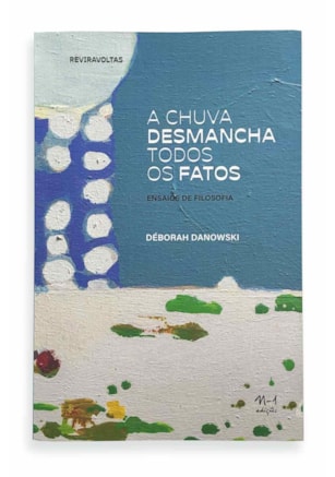 A CHUVA DESMANCHA TODOS OS FATOS: