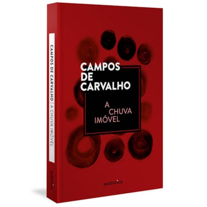 A CHUVA IMÓVEL (CAPA DURA)