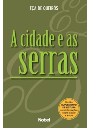 A CIDADE E AS SERRAS