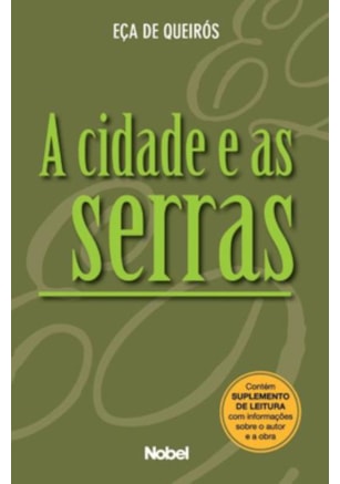 A CIDADE E AS SERRAS