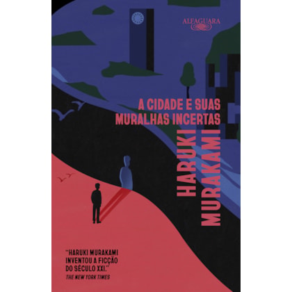 A cidade e suas muralhas incertas