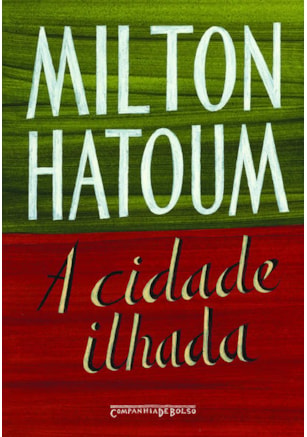 A CIDADE ILHADA