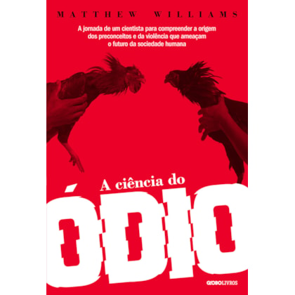 A CIÊNCIA DO ÓDIO