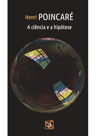 A ciência e a hipótese