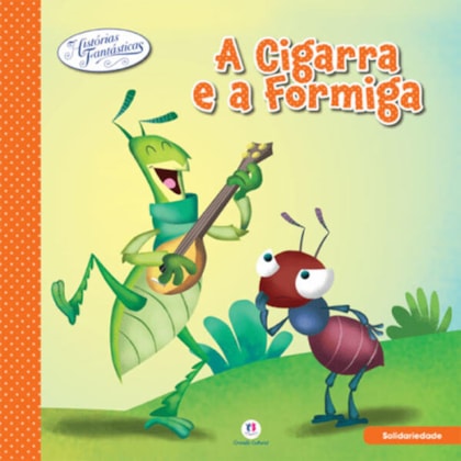 A CIGARRA E A FORMIGA
