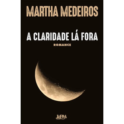 A CLARIDADE LÁ FORA