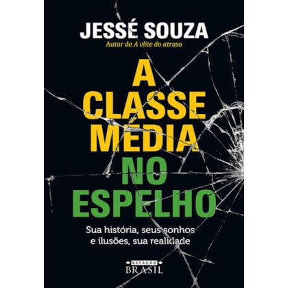 A CLASSE MÉDIA NO ESPELHO