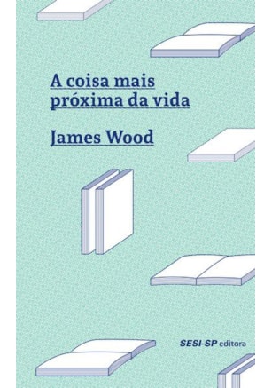 A coisa mais próxima da vida