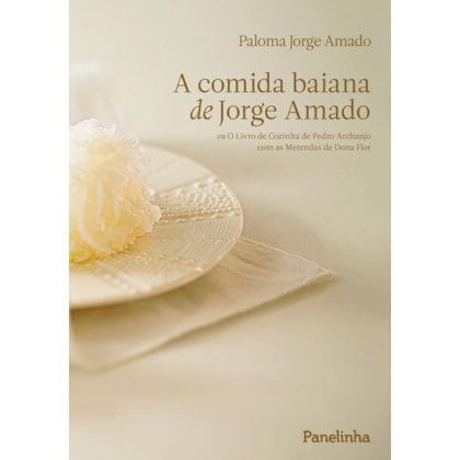 A COMIDA BAIANA DE JORGE AMADO