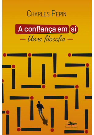 A CONFIANÇA EM SI