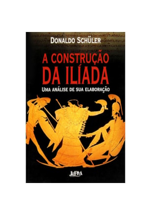 A construção da Ilíada