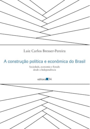 A CONSTRUÇÃO POLÍTICA E ECONÔMICA DO BRASIL