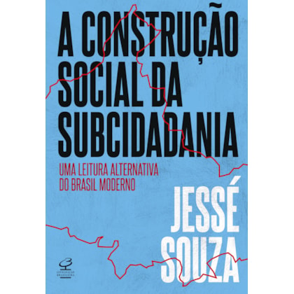 A construção social da subcidadania