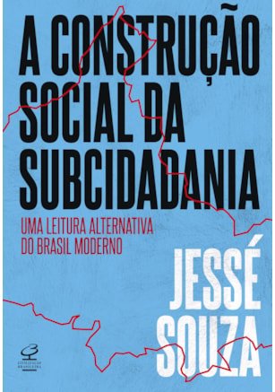 A construção social da subcidadania