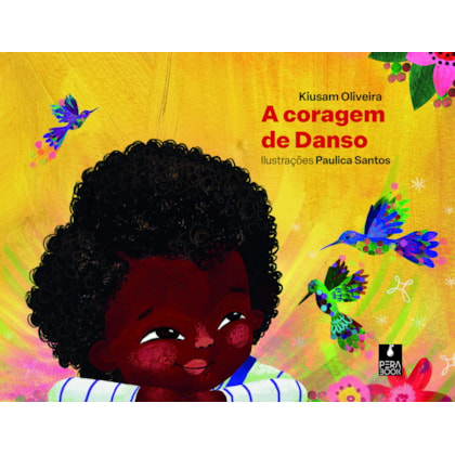 A CORAGEM DE DANSO