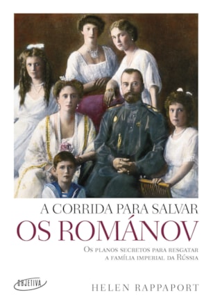 A CORRIDA PARA SALVAR OS ROMÁNOV