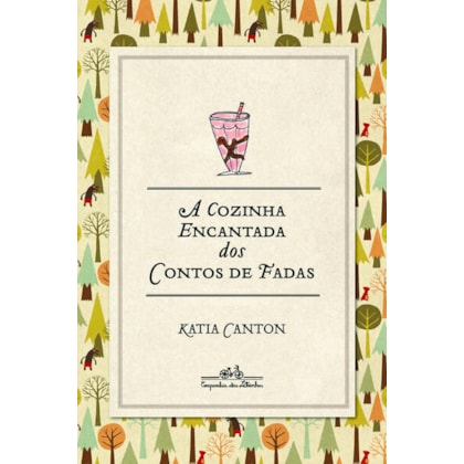 A COZINHA ENCANTADA DOS CONTOS DE FADAS