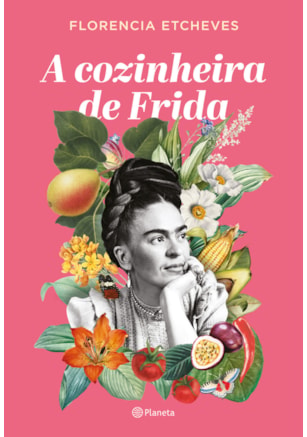 A COZINHEIRA DE FRIDA