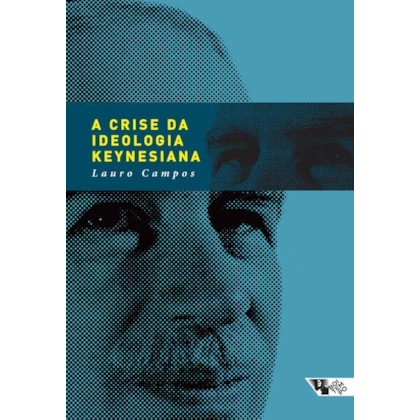 A crise da ideologia keynesiana
