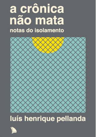 A CRÔNICA NÃO MATA