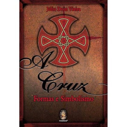 A Cruz - formas e simbolismo