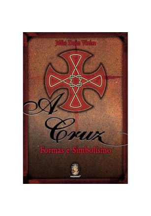 A Cruz - formas e simbolismo