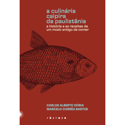 A CULINÁRIA CAIPIRA DA PAULISTÂNIA