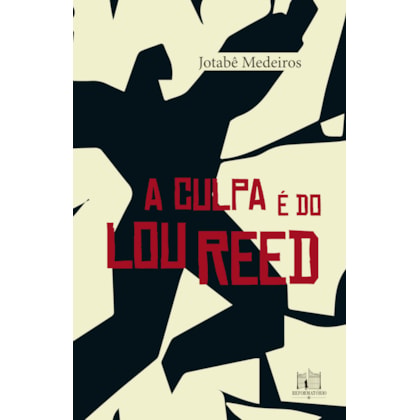 A CULPA É DO LOU REED