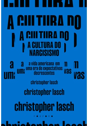 A CULTURA DO NARCISISMO