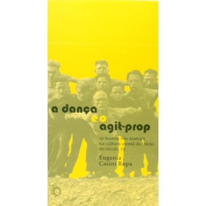 A DANÇA E O AGIT-PROP
