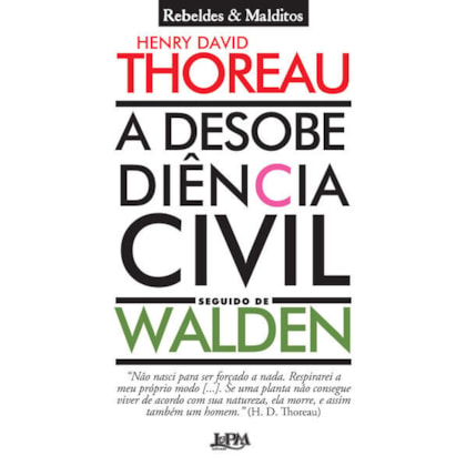 A DESOBEDIÊNCIA CIVIL SEGUIDO DE WALDEN
