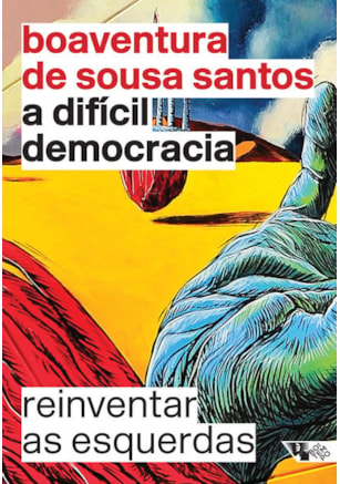 A DIFÍCIL DEMOCRACIA