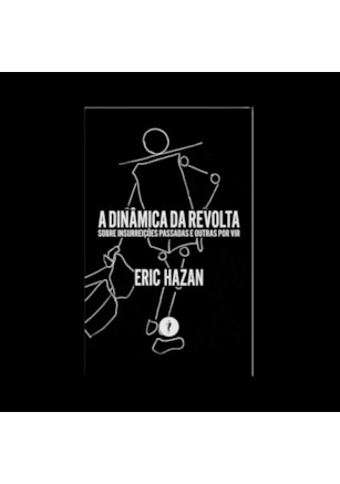 A dinâmica da revolta