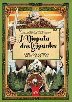 A DISPUTA DOS GIGANTES E OUTROS CONTOS DE FADAS CELTAS