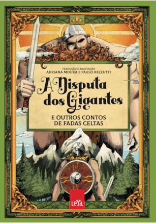 A DISPUTA DOS GIGANTES E OUTROS CONTOS DE FADAS CELTAS
