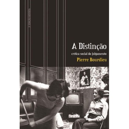 A DISTINÇÃO: CRÍTICA SOCIAL DO JULGAMENTO