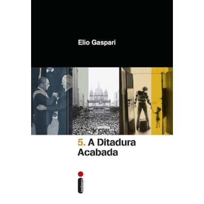 A DITADURA ACABADA