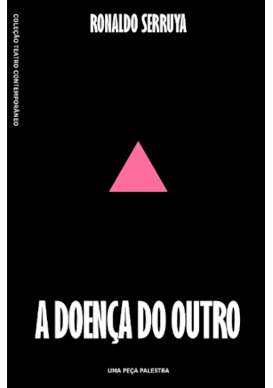 A DOENÇA DO OUTRO