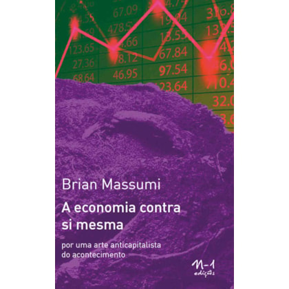 A ECONOMIA CONTRA SI MESMA