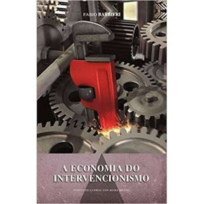 A ECONOMIA DO INTERVENCIONISMO