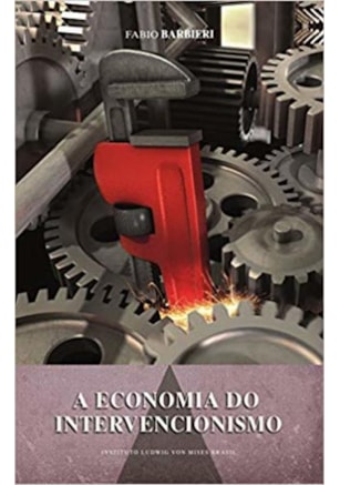 A ECONOMIA DO INTERVENCIONISMO