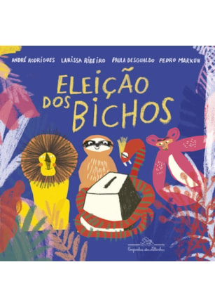 A eleição dos bichos