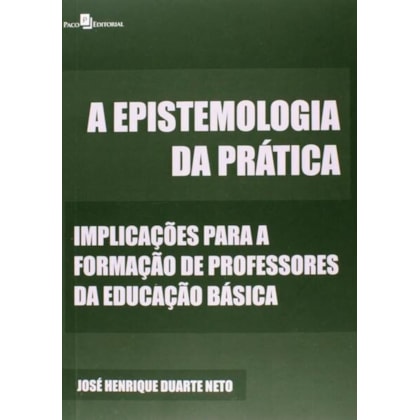 A EPISTEMOLOGIA DA PRÁTICA