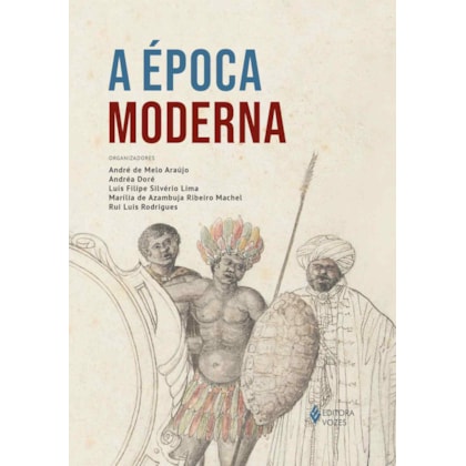 A ÉPOCA MODERNA